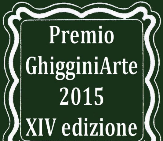 Premio GhigginiArte 2015.  Collettiva finale