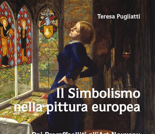 Teresa Pugliatti  – Il Simbolismo nella pittura europea. Dai Preraffaelliti all’Art Nouveau