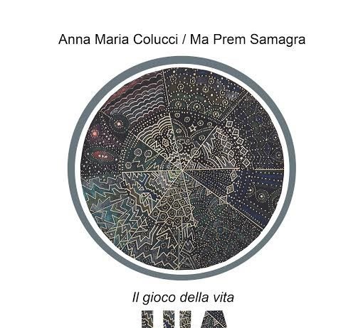 Anna Maria Colucci (Ma Prem Samagra) – Lila. Il gioco della vita