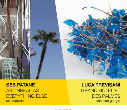 Seb Patane –  As unreal as everything else / Luca Trevisani – Grand Hotel ed des Palmes