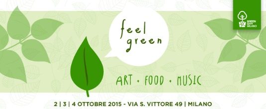 FEEL GREEN @ #greencitymilano FEEL GREEN @ #greencitymilano
