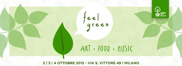 FEEL GREEN @ #greencitymilanohttps://www.exibart.com/repository/media/eventi/2015/09/feel-green-@-greencitymilano-1.jpg