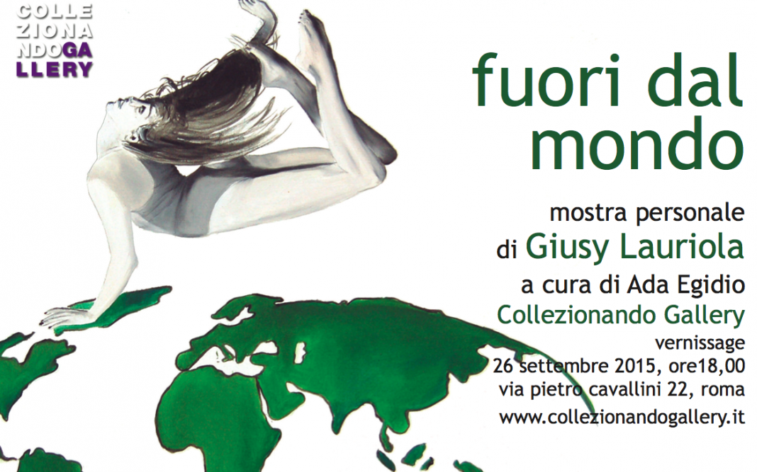 Giusy Lauriola – Fuori dal mondohttps://www.exibart.com/repository/media/eventi/2015/09/giusy-lauriola-8211-fuori-dal-mondo-1068x667.png