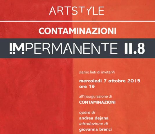 Impermanente II 8: Andrea Dejana – Contaminazioni
