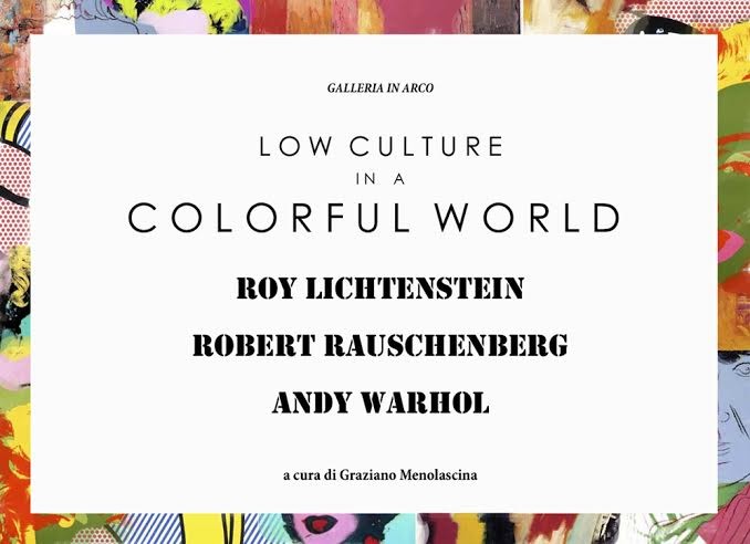 Low culture in a colorful worldhttps://www.exibart.com/repository/media/eventi/2015/09/low-culture-in-a-colorful-world.jpg