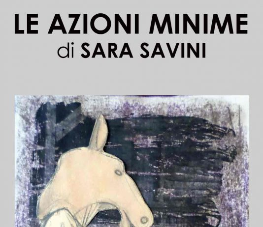Sara Savini  – Le azioni minime