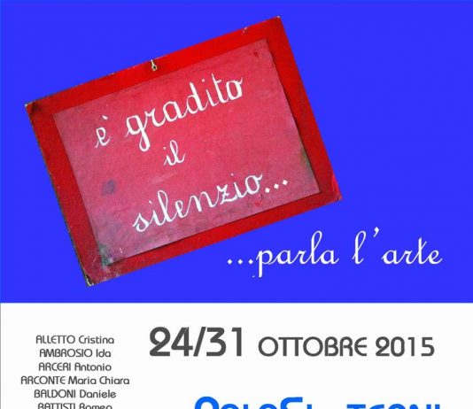 E’ gradito il silenzio parla l’arte E’ gradito il silenzio parla l’arte