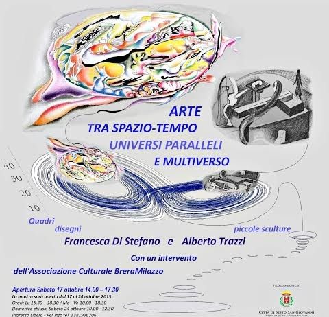 Francesca Di Stefano / Alberto Trazzi – Arte tra spazio-tempo, universi paralleli e multiverso