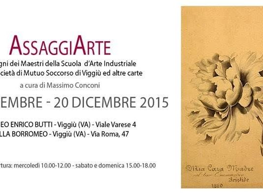 AssaggiArte: I disegni dei Maestri della Scuola Industriale della Società di Mutuo Soccorso di Viggiù ed altre carte