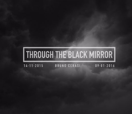 Bruno Cerasi – Through the black mirror