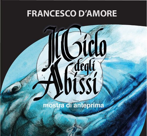 Francesco D’Amore – Il Ciclo degli Abissi