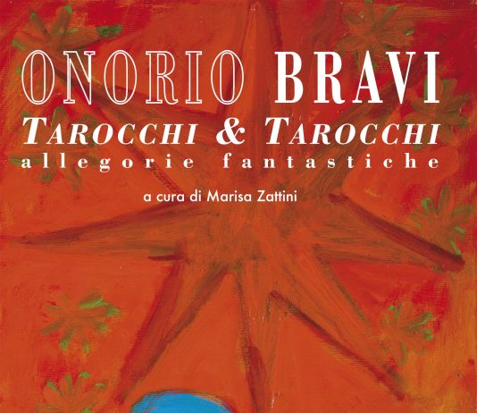 Onorio Bravi – Tarocchi & tarocchi. Allegorie fantastiche