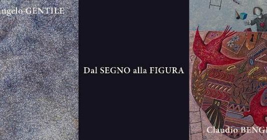 Angelo Gentile / Claudio Benghi – Dal Segno alla Figura
