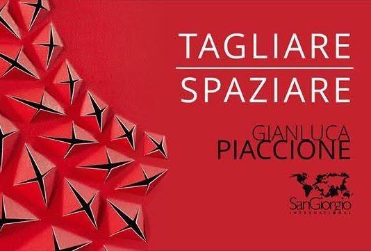 Gianluca Piaccione – Tagliare Spaziare