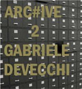 Arch#ive Volume 2: Gabriele Devecchi
