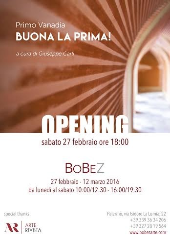 Primo Vanadia – Buona la prima!https://www.exibart.com/repository/media/eventi/2016/02/primo-vanadia-8211-buona-la-prima.jpg