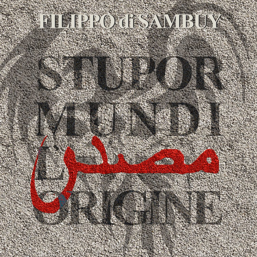 Filippo di Sambuy  – Stupor Mundi. L’Originehttps://www.exibart.com/repository/media/eventi/2016/03/filippo-di-sambuy-8211-stupor-mundi.-l8217origine-1068x1068.jpg
