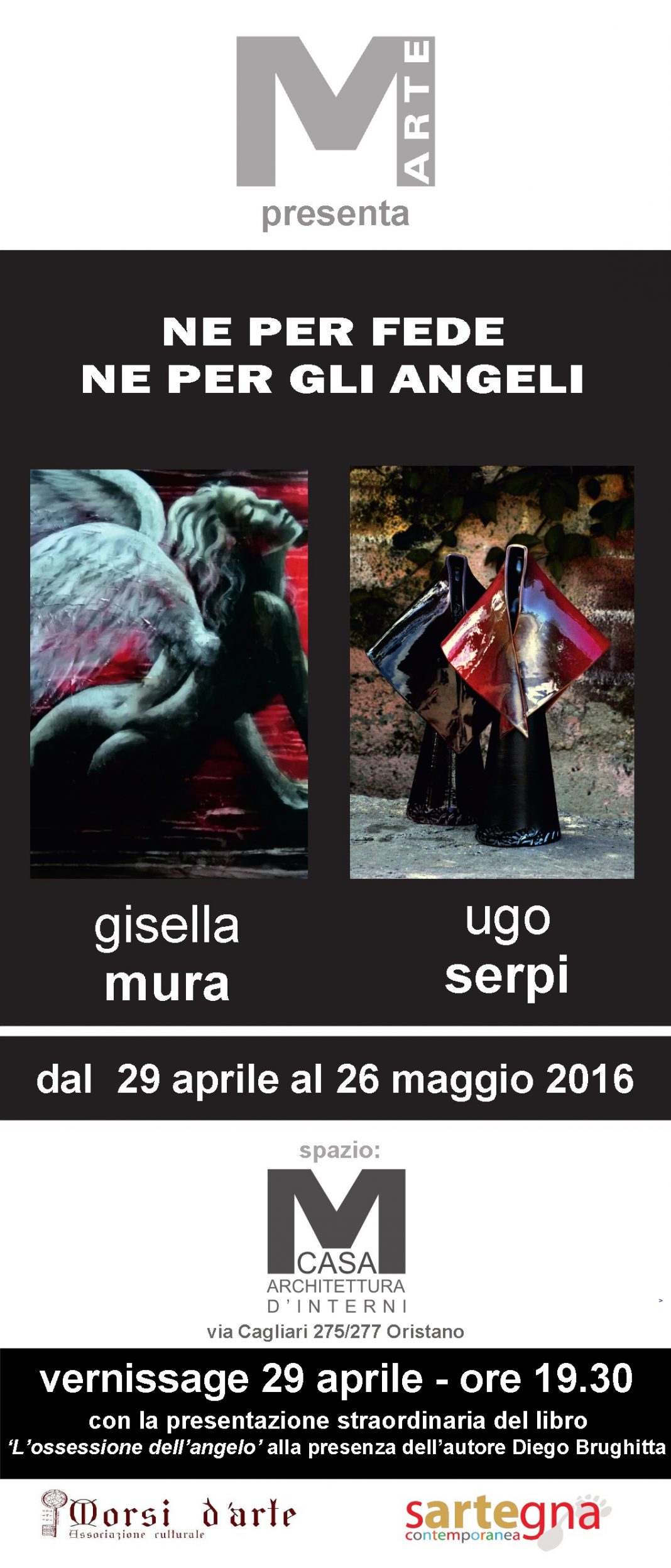 Gisella Mura / Ugo Serpi – Ne per fede ne per gli angelihttps://www.exibart.com/repository/media/eventi/2016/04/gisella-mura-ugo-serpi-8211-ne-per-fede-ne-per-gli-angeli-1068x2494.jpg