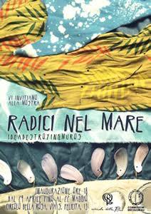 Ideadestroyingmuros – Radici nel mare Ideadestroyingmuros – Radici nel mare