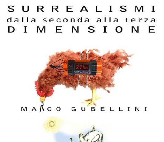Marco Gubellini / Angelo Conte –  Surrealismi dalla seconda alla terza dimensione