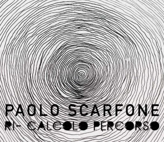 Paolo Scarfone – Ri-calcolo percorso