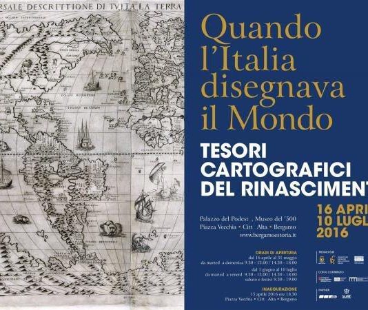 Quando l’Italia disegnava il Mondo. Tesori Cartografici del Rinascimento Italiano (mostra di cartografia antica)