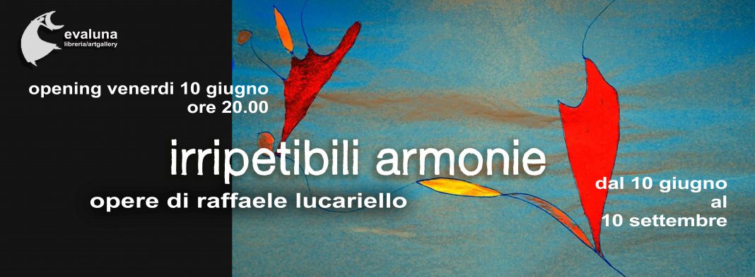 Raffaele Lucariello – Irripetibili Armoniehttps://www.exibart.com/repository/media/eventi/2016/05/raffaele-lucariello-8211-irripetibili-armonie-1068x393.jpg
