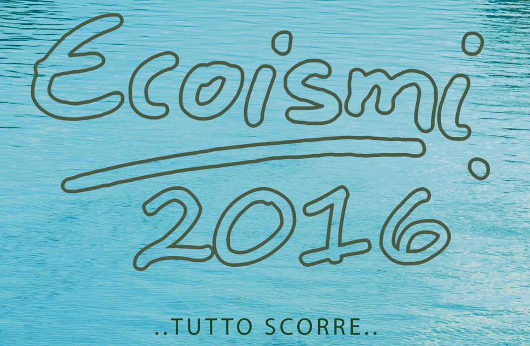 Ecoismi 2016 – Tutto scorrehttps://www.exibart.com/repository/media/eventi/2016/06/ecoismi-2016-8211-tutto-scorre-1068x698.jpg
