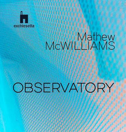 Mathew McWilliams – Observatory