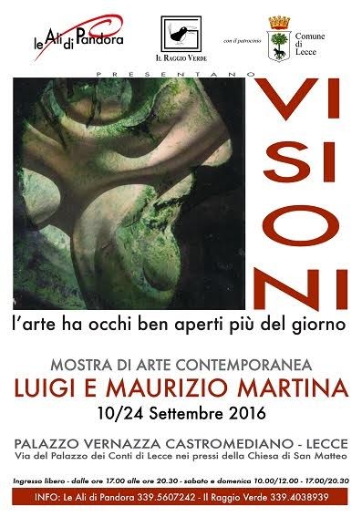 Luigi e Maurizio Martina – Visioni. L’arte ha occhi ben aperti più del giornohttps://www.exibart.com/repository/media/eventi/2016/09/luigi-e-maurizio-martina-8211-visioni.-l8217arte-ha-occhi-ben-aperti-più-del-giorno.jpg
