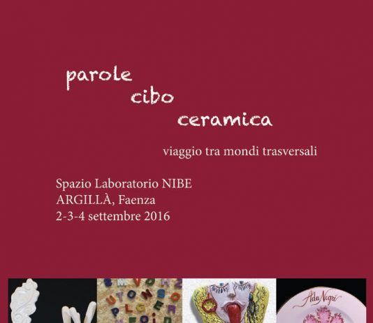 Parole / Cibo / Ceramica ad Argillà Italia 2016