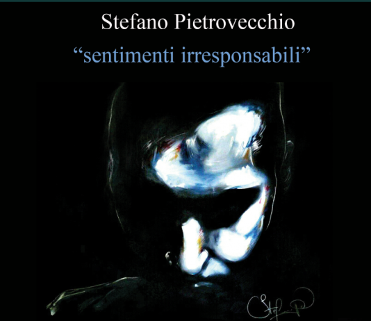 Stefano Pietrovecchio – Sentimenti irresponsabili