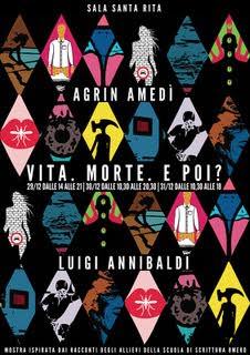 Luigi Annibaldi / Agrin Amedì – Vita. Morte. E poi?