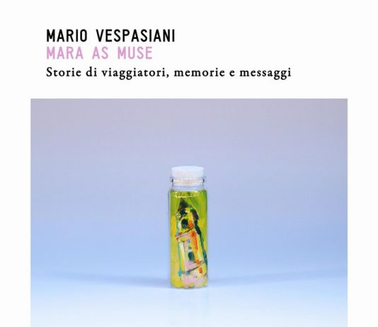 Mario Vespasiani  – Mara as Muse.  Storie di viaggiatori, memorie e messaggi