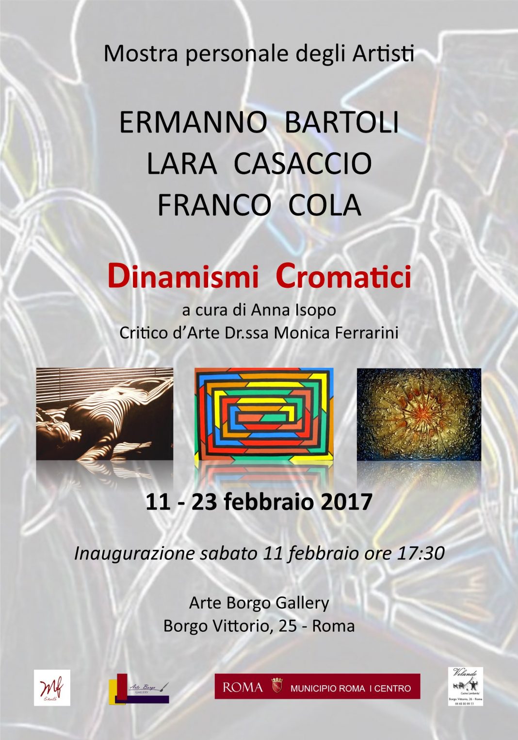 Ermanno Bartoli / Lara Casaccio / Franco Cola – Dinamismi Cromaticihttps://www.exibart.com/repository/media/eventi/2017/02/ermanno-bartoli-lara-casaccio-franco-cola-8211-dinamismi-cromatici-1068x1525.jpg