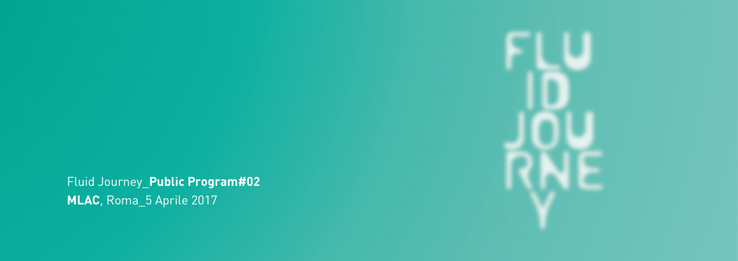 Fluid Journey: il Symposiumhttps://www.exibart.com/repository/media/eventi/2017/03/fluid-journey-il-symposium-1068x379.png