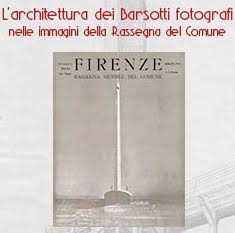 L’architettura dei Barsotti fotografi nelle immagini della Rassegna del Comune