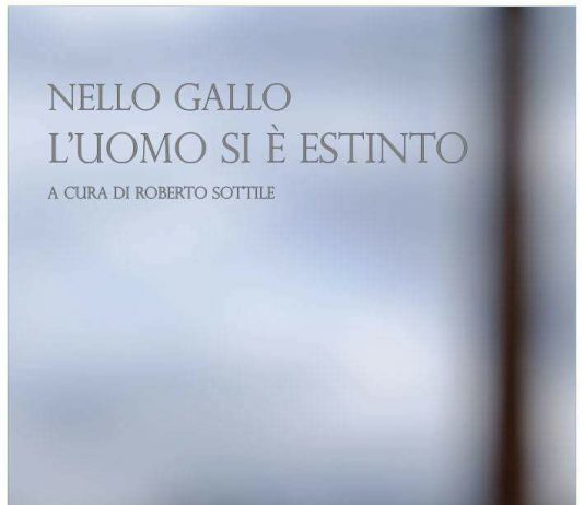 Nello Gallo – L’uomo si è estinto