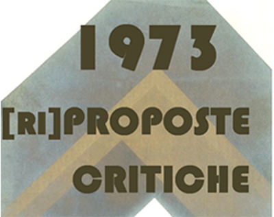 1973 [Ri]proposte critiche
