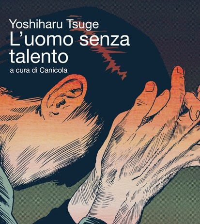 Yoshiharu Tsuge – L’uomo senza talento