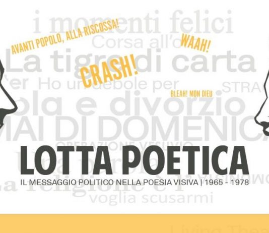 Lotta Poetica. Il messaggio politico nella poesia visiva (1965 – 1978)