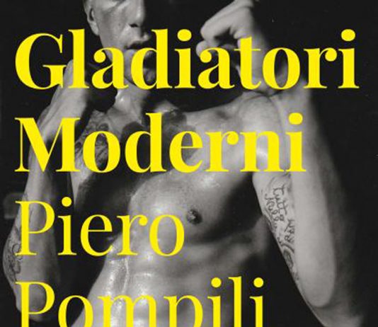 Piero Pompili – Gladiatori Moderni
