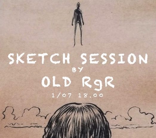 Old RgR – Sketch Session