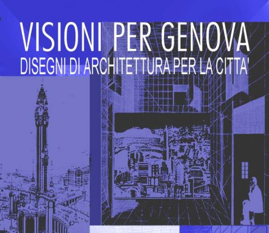 Visioni per Genova. Disegni di architettura per la città