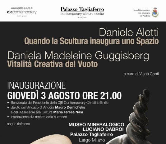 Daniele Aletti – Quando la Scultura inaugura uno Spazio /  Daniela Madeleine Guggisberg – Vitalità Creativa del Vuoto