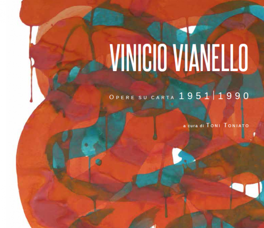 Vinicio Vianello – Opere su carta 1951-1990