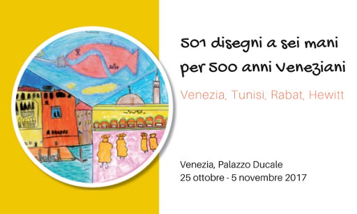 501 disegni a sei mani per 500 anni Veneziani – Venezia, Rabat, Tunisi, Hewitt