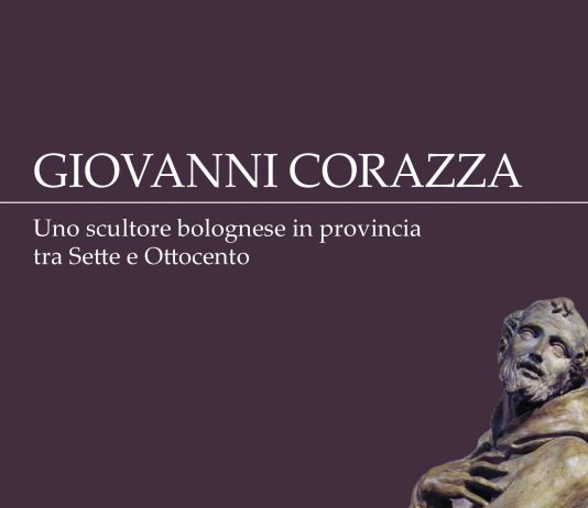 Giovanni Corazza – Uno scultore bolognese in provincia tra Sette e Ottocento