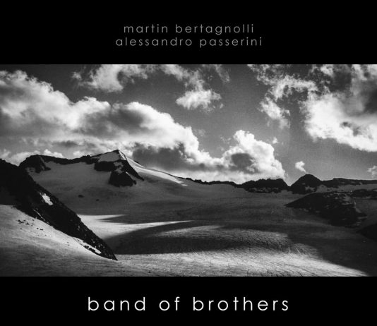 Martin Bertagnolli / Alessandro Passerini – Band of Brothers