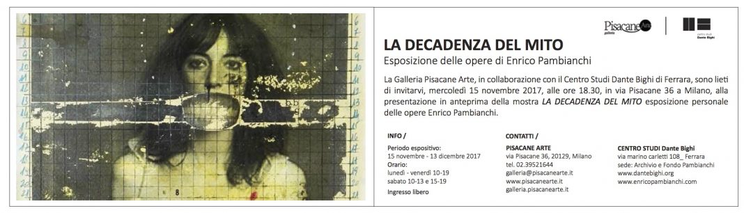 Enrico Pambianchi – La Decadenza del Mitohttps://www.exibart.com/repository/media/eventi/2017/11/enrico-pambianchi-8211-la-decadenza-del-mito-1068x306.jpg